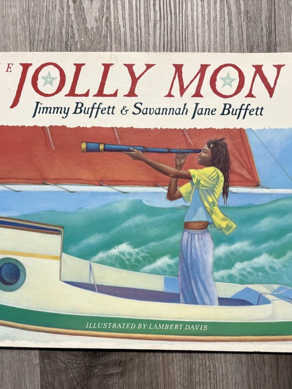 The Jolly Mon - Book By Jimmy Buffet & Savannah Jane Buffet.